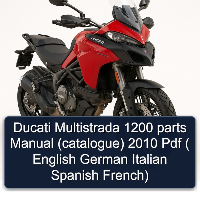 Ducati Multistrada 1200 parts Manual (catalogue) 2010 Pdf ( English German Italian Spanish French)