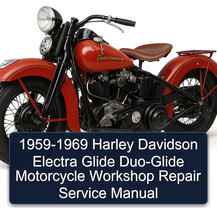 1959-1969 Harley Davidson Electra Glide Duo-Glide Motorcycle Workshop Repair Service Manual