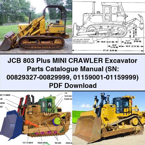 JCB 803 Plus Mini Crawler Excavator Parts Catalogue Manual (SN: 00829327-00829999 01159001-01159999) 