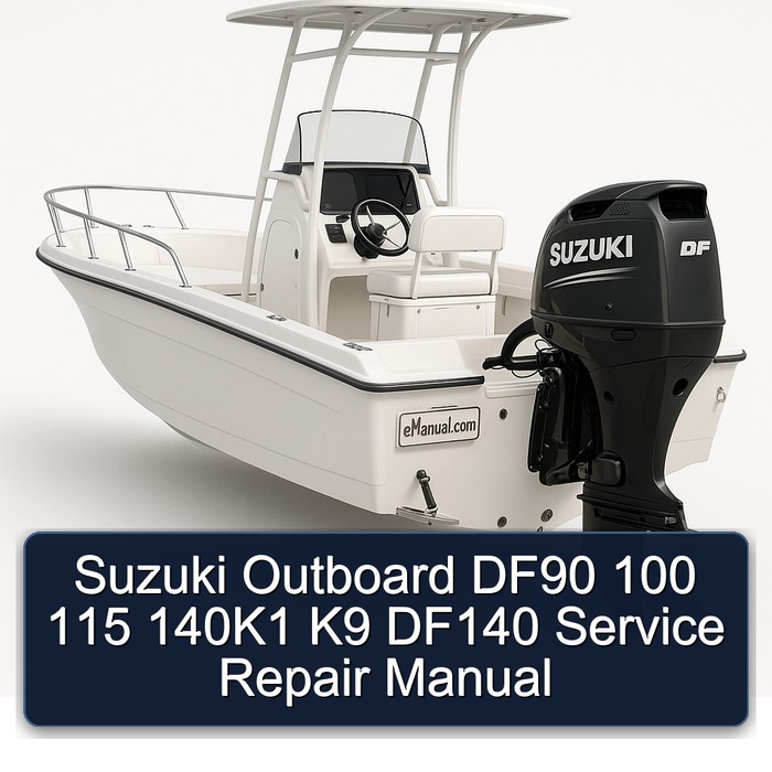 Suzuki Outboard DF90 100 115 140K1 K9 DF140 Service Repair Manual