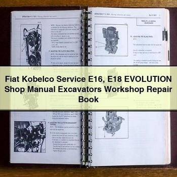 Fiat Kobelco Service E16 E18 EVOLUTION Shop Manual Excavators Workshop Repair Book 