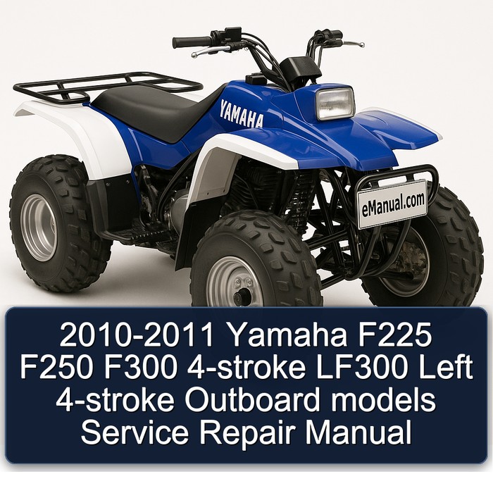 2010-2011 Yamaha F225 F250 F300 4-stroke LF300 Left 4-stroke Outboard models Manual de servicio y reparación