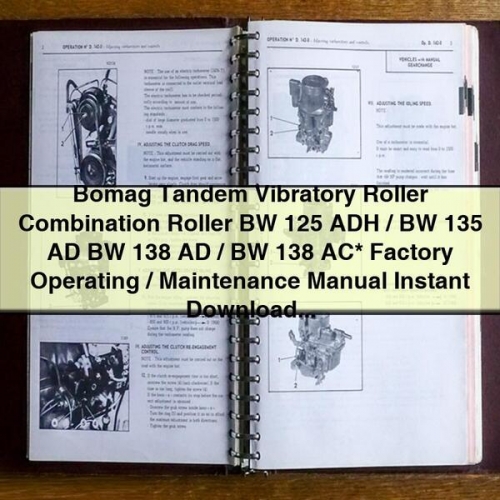 Bomag Tandem Vibratory Roller Combination Roller BW 125 ADH / BW 135 AD BW 138 AD / BW 138 AC Factory Operating Maintenance Manual