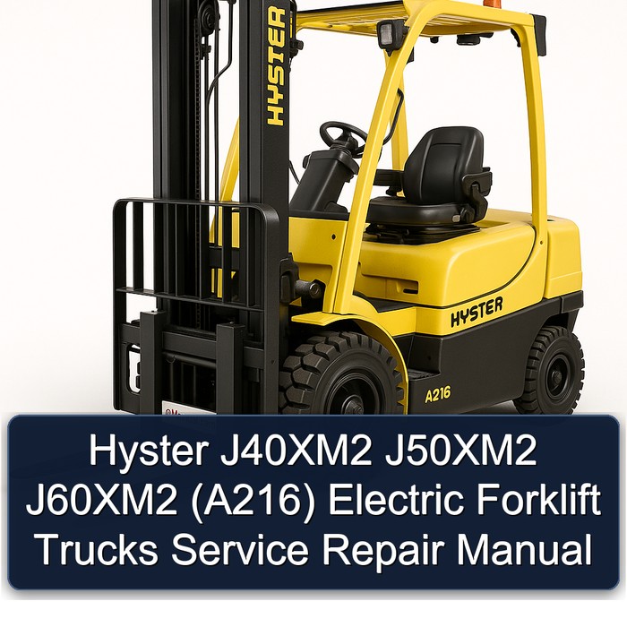 Manual de Servicio y Reparación de Montacargas Eléctricos Hyster J40XM2, J50XM2, J60XM2 (A216)