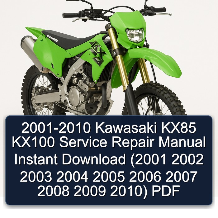 2001-2010 Kawasaki KX85 KX100 Manual de servicio y reparación Instant Download (2001 2002 2003 2004 2005 2006 2007 2008 2009 2010) PDF