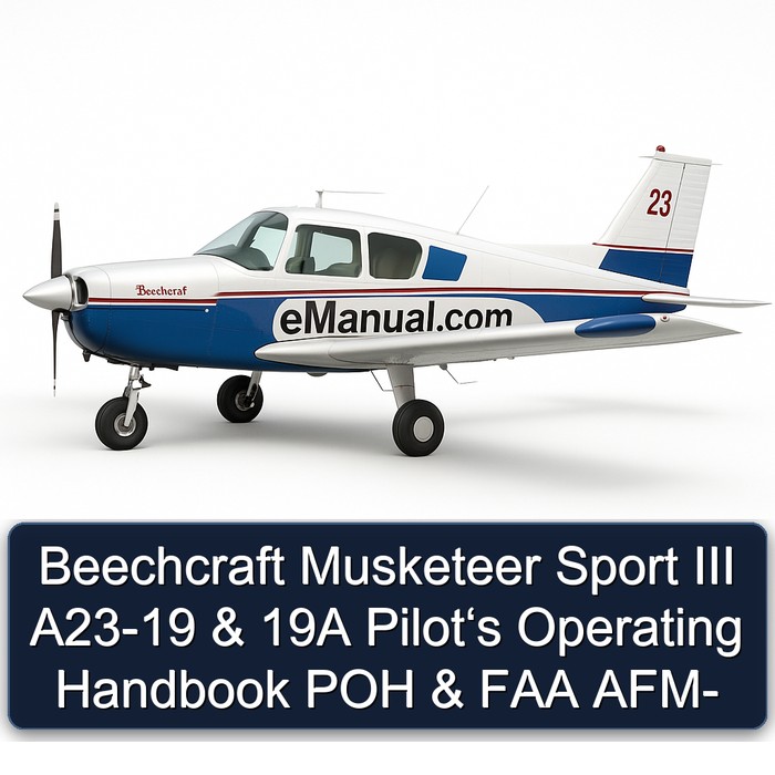 Beechcraft Musketeer Sport III A23-19 & 19A Pilot‘s Operating Handbook POH & FAA AFM-
