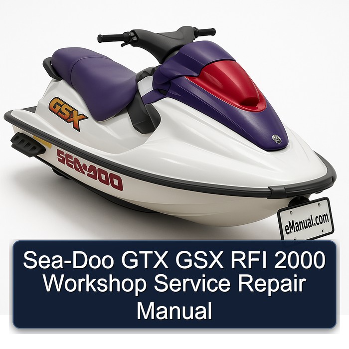 Sea-Doo GTX GSX RFI 2000 Workshop Service Repair Manual