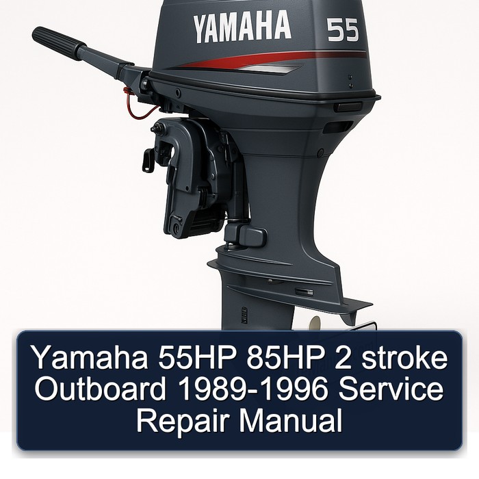 Yamaha 55HP 85HP 2 stroke Outboard 1989-1996 Service Repair Manual