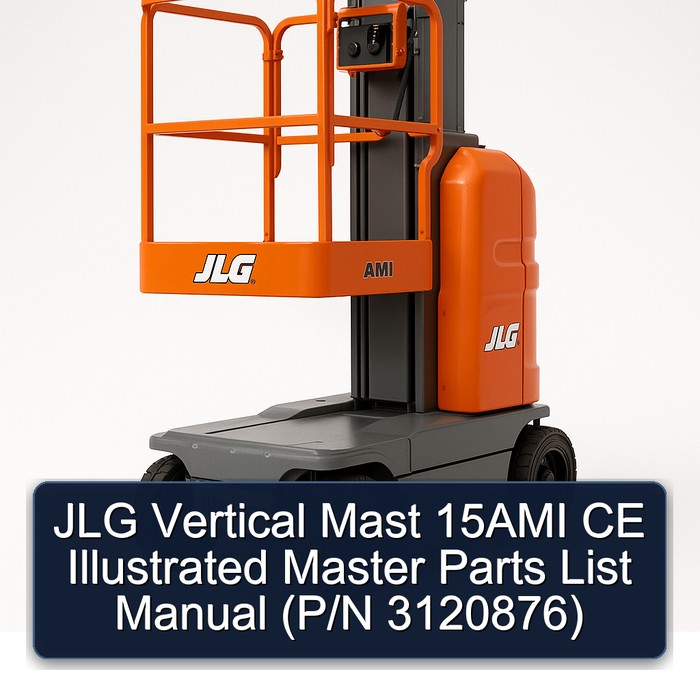 JLG Vertical Mast 15AMI CE Illustrated Master Parts List Manual  (P/N 3120876)