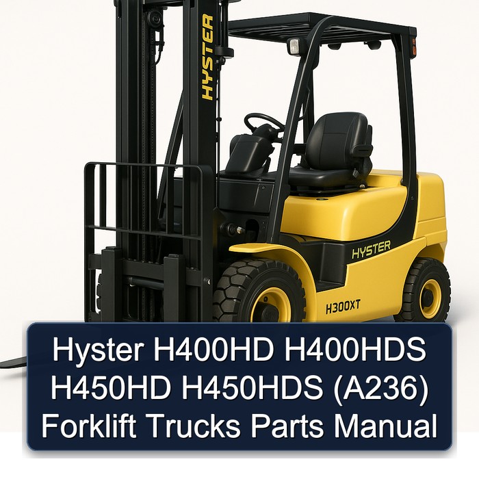 Hyster H400HD H400HDS H450HD H450HDS (A236) Forklift Trucks Parts Manual