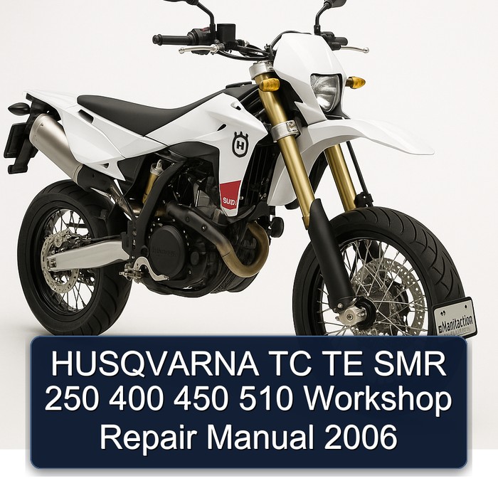 HUSQVARNA TC TE SMR 250 400 450 510 Workshop Repair Manual 2006