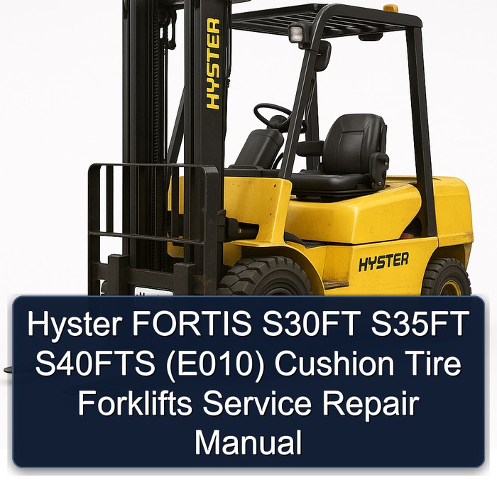 Hyster FORTIS S30FT, S35FT, S40FTS (E010) - Wartung und Reparaturhandbuch für Niederhubwagen
