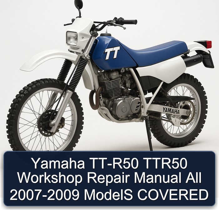 Yamaha TT-R50 TTR50 Workshop Repair Manual All 2007-2009 ModelS COVERED