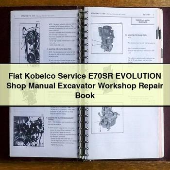 Fiat Kobelco E70SR Evolution Excavator Book Workshop Service Repair Manual PDF Download