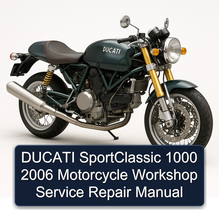 DUCATI SportClassic 1000 2006 Motorcycle Workshop Manual de servicio y reparación
