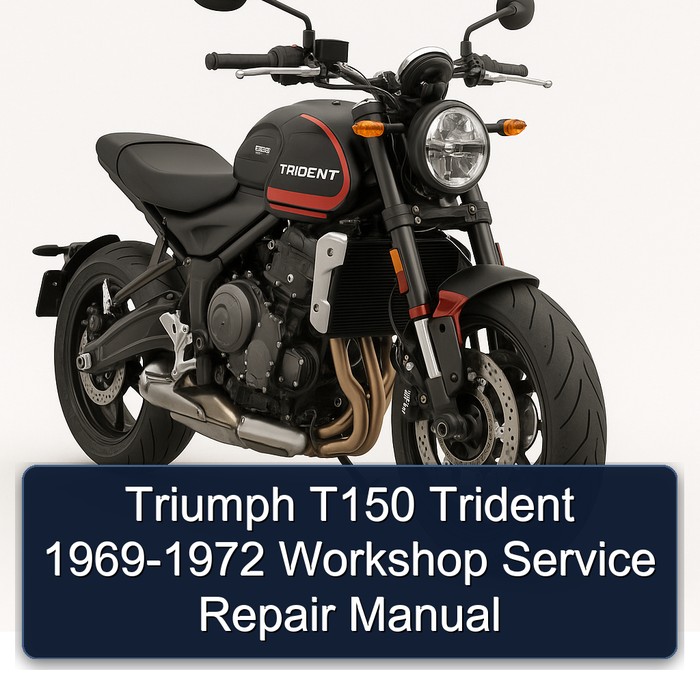 Triumph T150 Trident 1969-1972 Workshop Service Repair Manual
