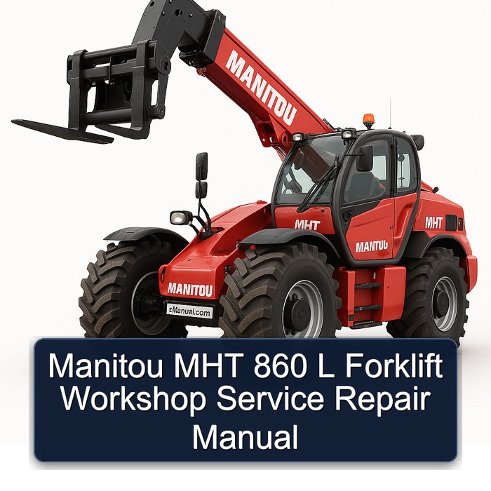 Manual de Servicio y Reparación para Montacargas Manitou MHT 860 L