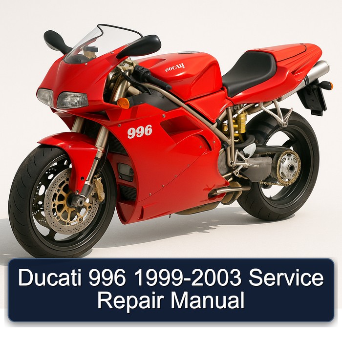 Ducati 996 1999-2003 Service Repair Manual