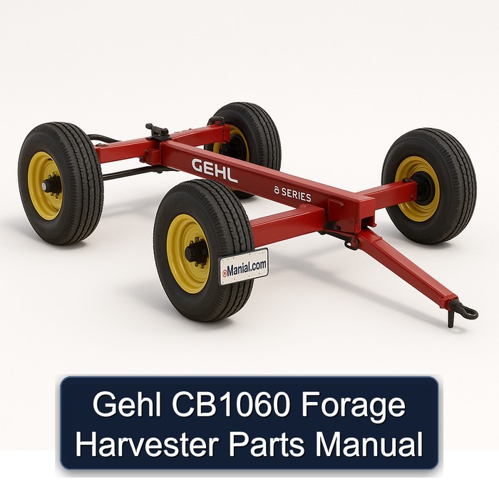 Gehl CB1060 Forage Harvester Parts Manual 