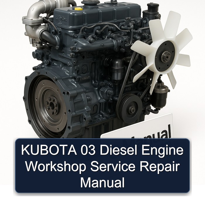 KUBOTA 03 Diesel Engine Workshop Manual de servicio y reparación