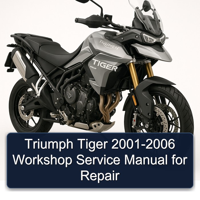 Triumph Tiger 2001-2006 Workshop Service Manual for Repair