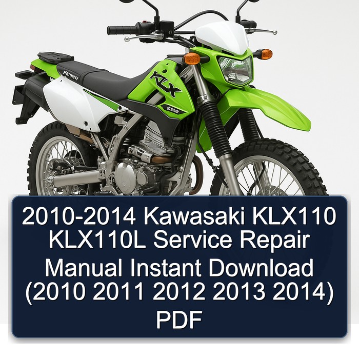 2010-2014 Kawasaki KLX110 KLX110L Manual de servicio y reparación Instant Download (2010 2011 2012 2013 2014) PDF
