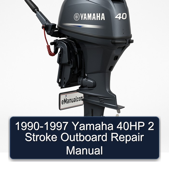 1990-1997 Yamaha 40HP 2 Stroke Outboard Repair Manual