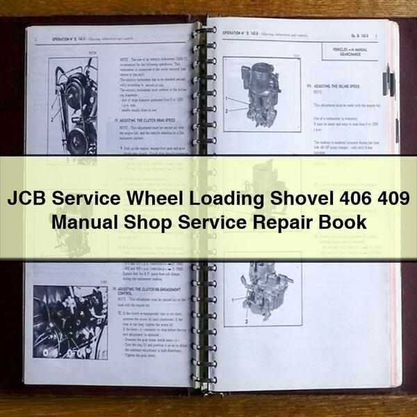 JCB Service Wheel Loading Shovel 406 409 Manual Shop Service Repair Book 