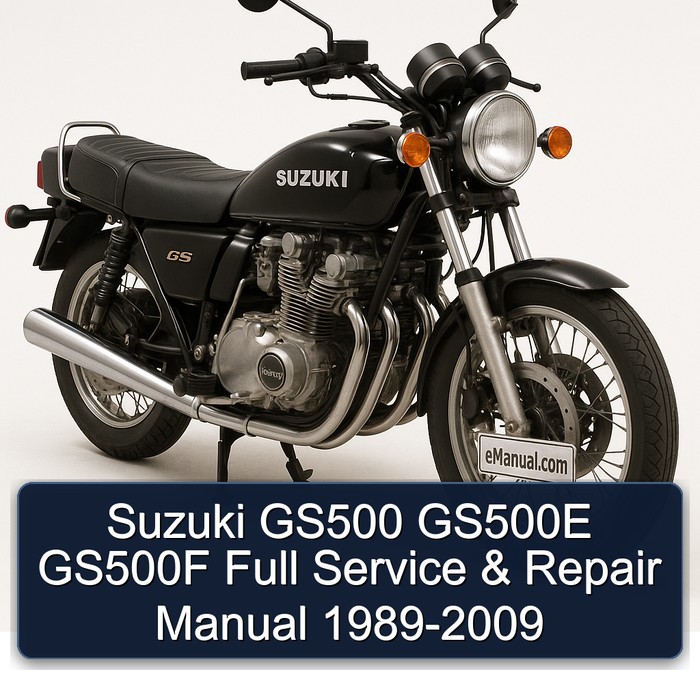 Suzuki GS500 GS500E GS500F Full Service & Repair Manual 1989-2009