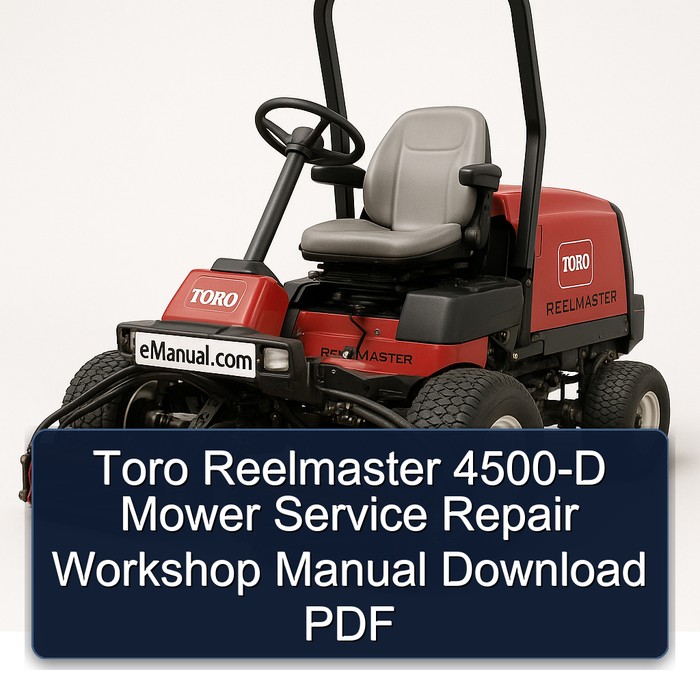 Toro Reelmaster 4500-D Mower Service Repair Workshop Manual Download PDF