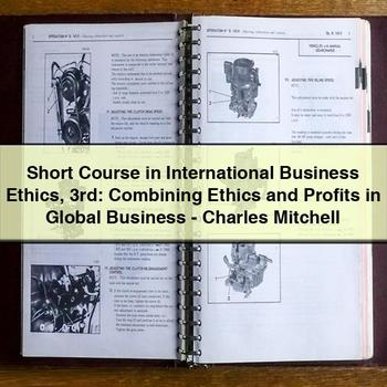 Short Course in International Business Ethics 3rd: Combining Ethics and Profits in Global Business-Charles Mitchell PDF Download