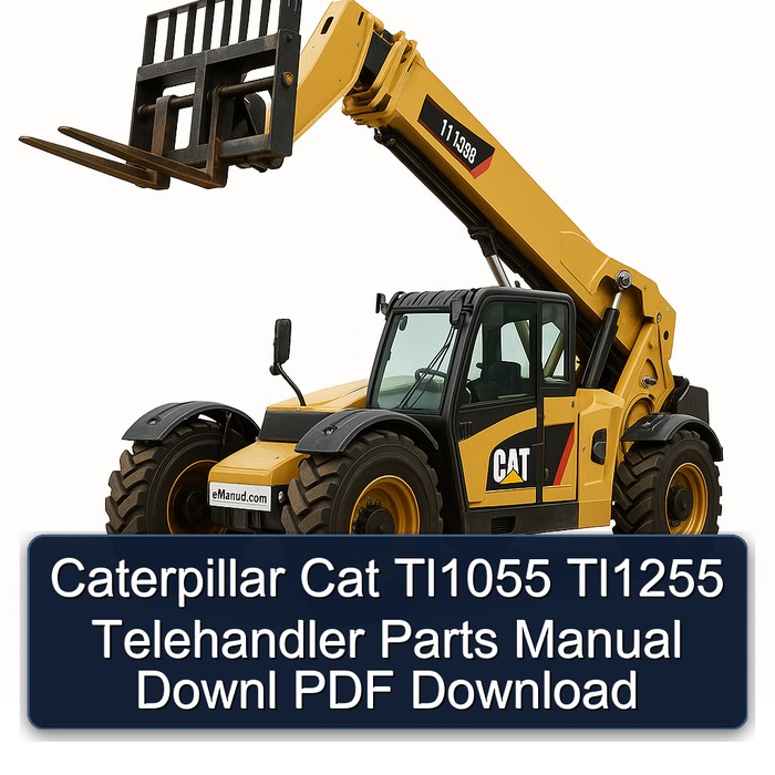 Caterpillar Cat Tl1055 Tl1255 Telehandler Parts Manual Downl PDF Download