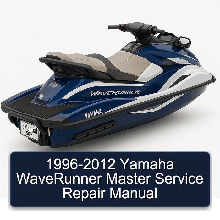 1996-2012 Yamaha WaveRunner Master Service Repair Manual