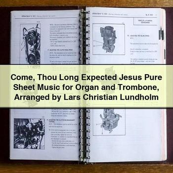 Come Thou Long Expected Jesus Pure Sheet Music for Organ and Trombone Arranged by Lars Christian Lundholm PDF Download