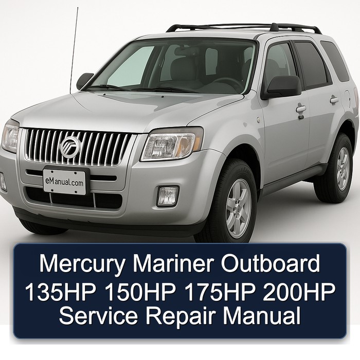 Mercury Mariner Outboard 135HP 150HP 175HP 200HP Workshop Service Repair Manual PDF Download