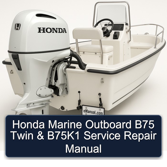 Honda Marine Outboard B75 Twin & B75K1 Service Repair Manual 