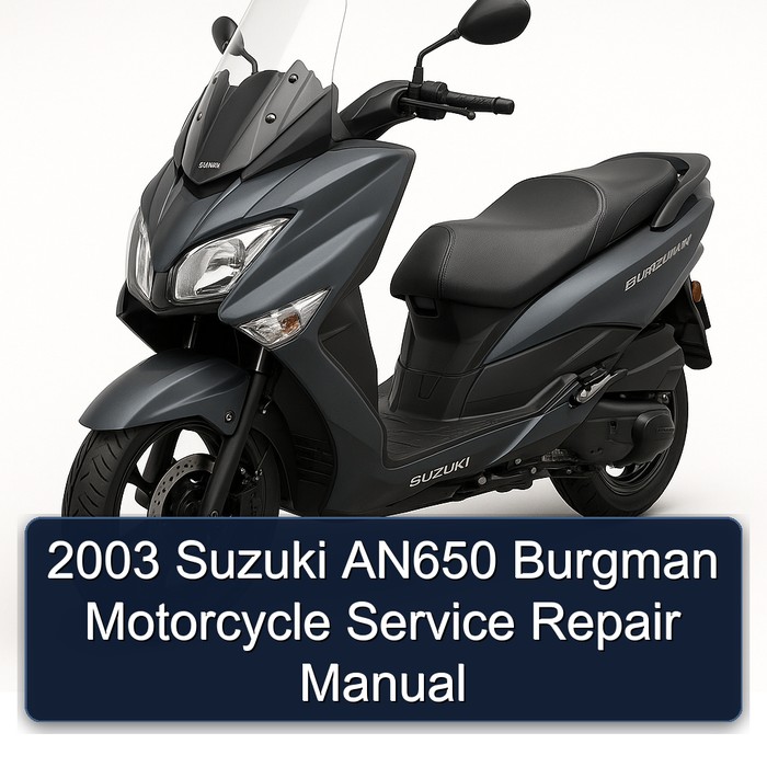2003 Suzuki AN650 Burgman Motorcycle Manual de servicio y reparación