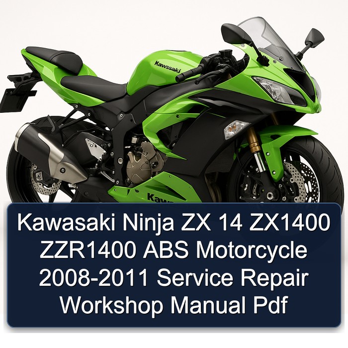 Kawasaki Ninja ZX 14 ZX1400 ZZR1400 ABS Motorcycle 2008-2011 Service Repair Workshop Manual Pdf