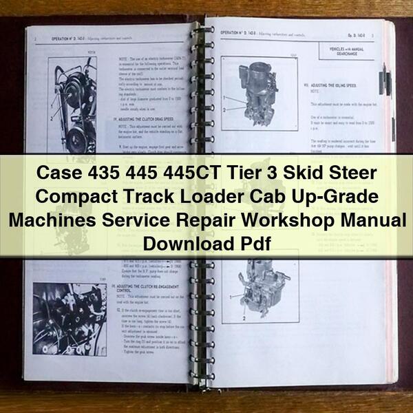 Case 435 445 445CT Tier 3 Skid Steer Compact Track Loader Cab Up-Grade Machines Service Repair Workshop Manual Pdf