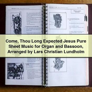 Come Thou Long Expected Jesus Pure Sheet Music for Organ and Bassoon Arranged by Lars Christian Lundholm PDF Download