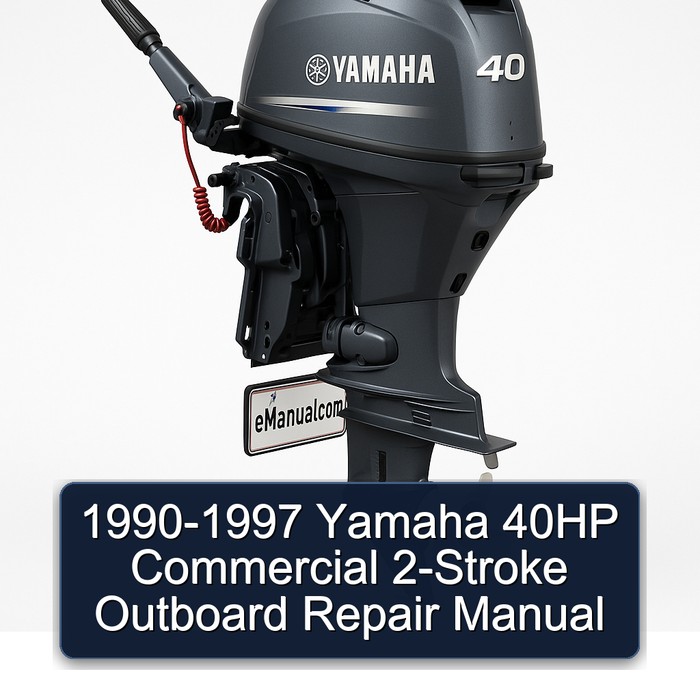 1990-1997 Yamaha 40HP Commercial 2-Stroke Outboard Repair Manual
