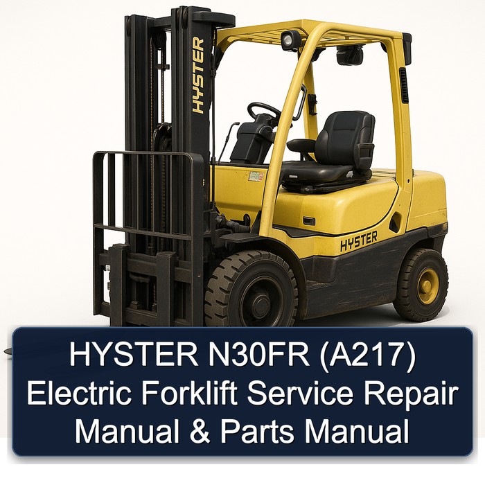 HYSTER N30FR (A217) Electric Forklift Service Repair Manual & Parts Manual