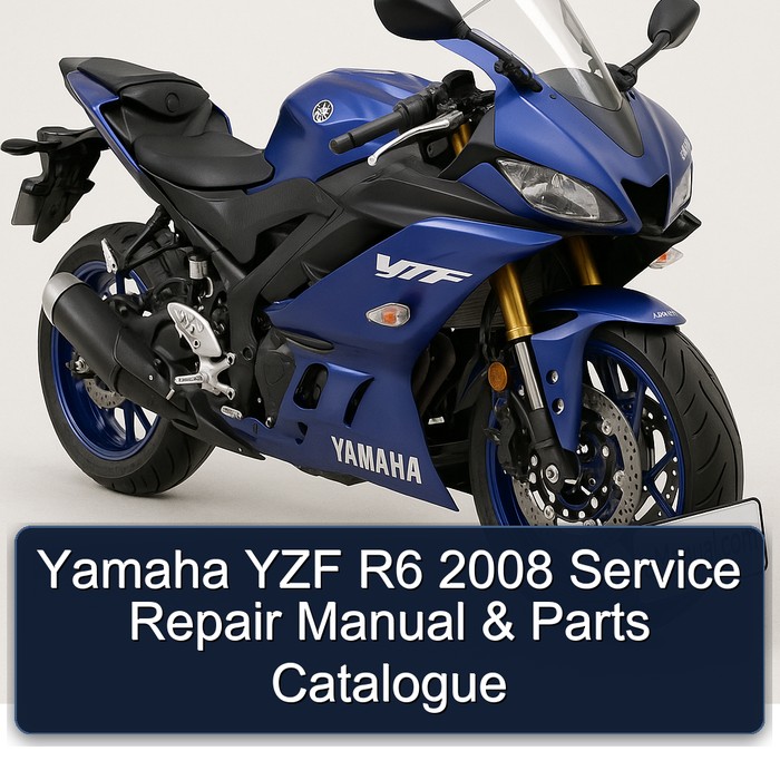 Yamaha YZF R6 2008 Service Repair Manual & Parts Catalogue