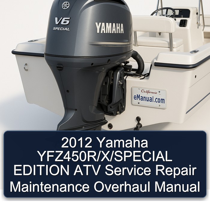 2012 Yamaha YFZ450R/X/SPECIAL EDITION ATV Service Repair Maintenance Overhaul Manual