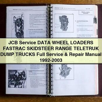JCB Service Data Wheel LoaderS FASTRAC SKIDSteer RANGE TELETRUK DUMP TruckS Full Service & Repair Manual 1992-2003 