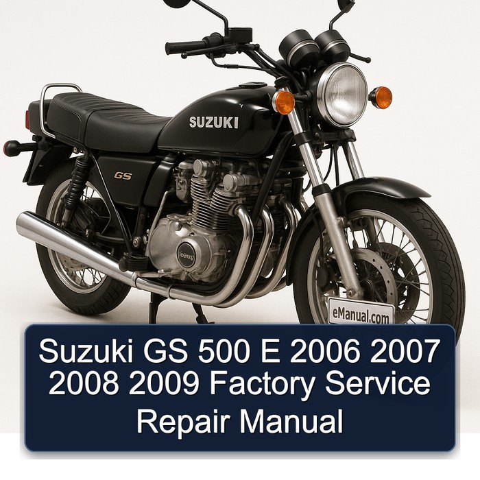 Suzuki GS 500 E 2006 2007 2008 2009 Factory Manual de servicio y reparación