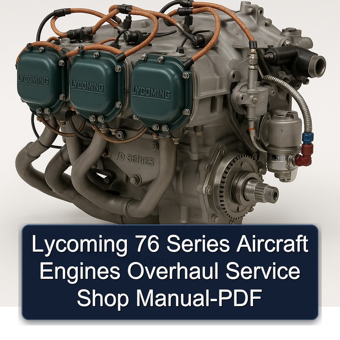 Lycoming 76er-Serie Flugzeugmotoren Überholungs-Servicehandbuch (PDF)
