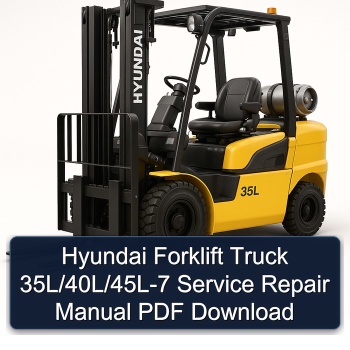 Hyundai Gabelstapler 35L/40L/45L-7 Service- und Reparaturhandbuch PDF Download