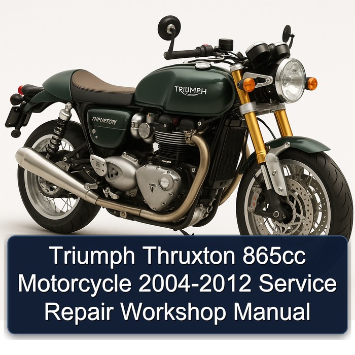 Triumph Thruxton 865cc Motorcycle 2004-2012 Service Repair Workshop Manual
