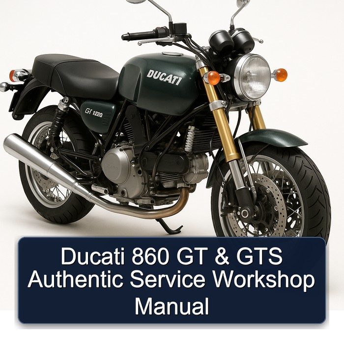 Ducati 860 GT & GTS Authentic Service Workshop Manual